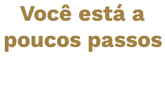 Você está a poucos passos do seu material !